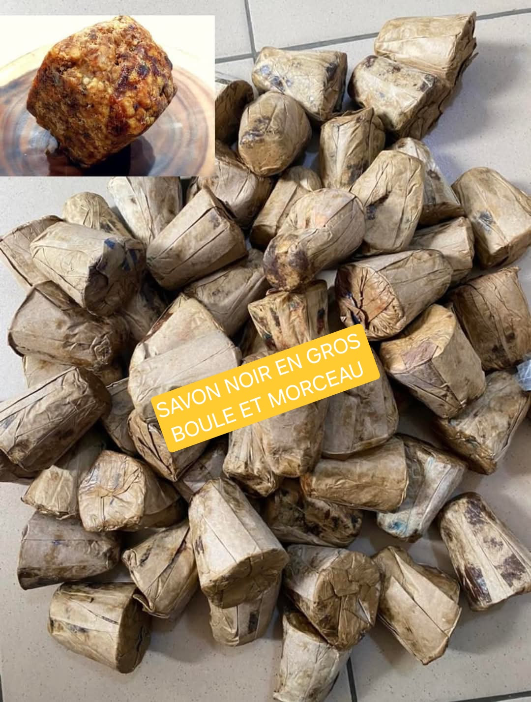 SAVON NOIR AFRICAIN (MORCEAU & BOULE ) EN GROS